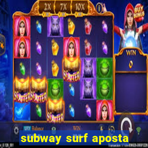 subway surf aposta